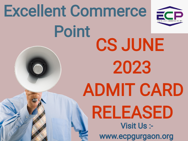 ICSI Admit Card June 2023 Released - ECP Gurgaon