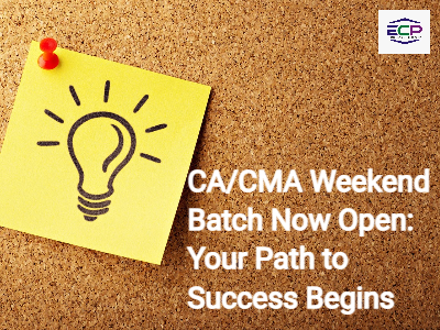 CA/CMA Weekend Batch Now Open: Your Path to Success Begins