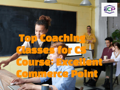 Top Coaching Classes for CS Course: Excellent Commerce Point