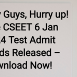 CSEET 6 Jan 2024 Test Admit Cards Released – Download Now