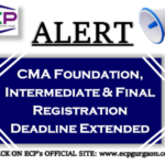 CMA Foundation, Inter & Final Registration Deadline Extended