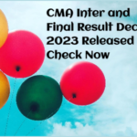 CMA Inter and Final Result Dec 2023 Released - Check Now
