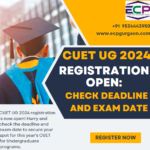 CUET UG 2024 Registration Open-Check Deadline and Exam Date
