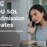 DU SOL Admission Dates Important Deadlines to Remember
