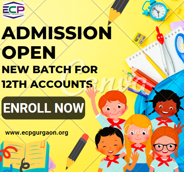 Admission Open New Batch for 12th Accounts - Enroll Now