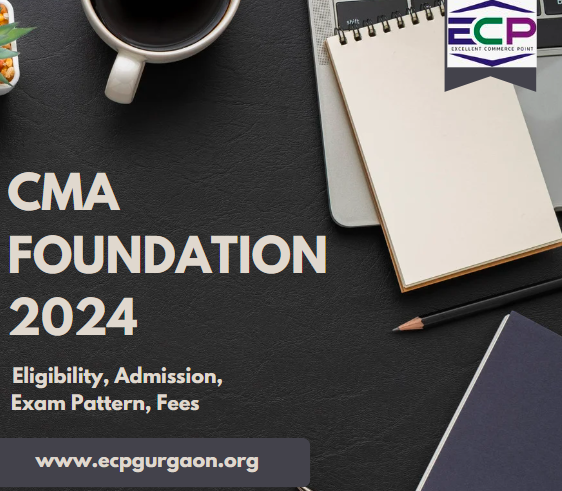 CMA Foundation 2024 Eligibility, Admission, Exam Pattern, Fees