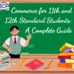 Commerce for 11th and 12th Standard Students A Complete Guide