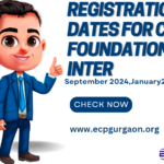 Registration Dates for CA FoundationInter Sept 2024,January2025