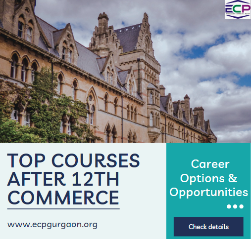 Top Courses After 12th Commerce Career Options & Opportunities