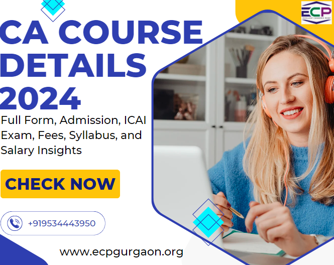 CA Course Details 2024 Full Form, Admission, ICAI Exam, Fees